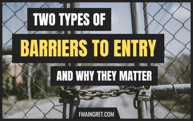 Two types of barriers to entry