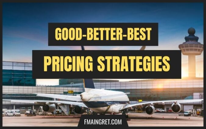 Good-Better-Best Pricing Strategies
